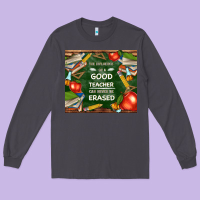 Good Teacher Long Sleeve Tee Designed By Tumblerdesignbyshophia