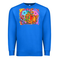 True Royal Be Salty Premium Sweatshirt - CowhideDigitalArt