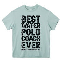 Arona Best Coach Ever And Bought Me This Water Polo Coac Heavy Core Tee - tuanDangUi