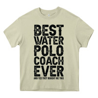 Mossy Best Coach Ever And Bought Me This Water Polo Coac Heavy Core Tee - tuanDangUi