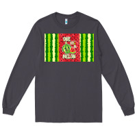 Smoke one in a melon Long Sleeve Tee - TumblerDesignByShophia