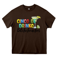 Chocolate Brown cinco de drinko bitchchoahos Heavy Core Tee - JahusDesignShop
