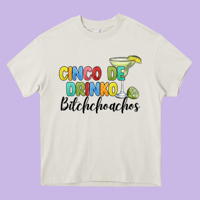 Cinco De Drinko Bitchchoahos Heavy Core Tee Designed By Jahusdesignshop