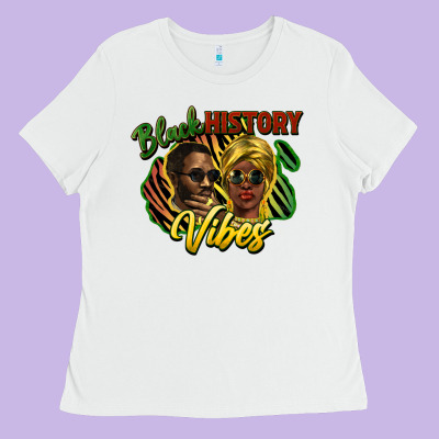 Black History Vibes Ladies Tee Designed By Nancycooperartshop