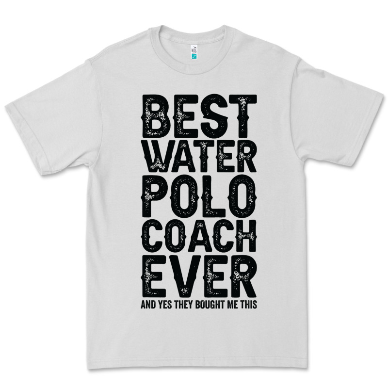 Best Coach Ever And Bought Me This Water Polo Coac Premium Tee by tuanDangUi | Teevron