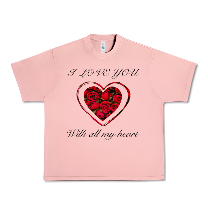 I Love You With All My Heart Urban Heavy Tee by Bettercallsaul | Teevron