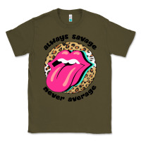 Army Green Always savage never average Classic Tee - Bettercallsaul
