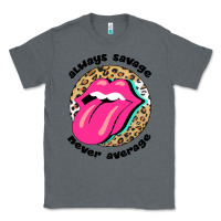 Charcoal Heather Always savage never average Classic Tee - Bettercallsaul