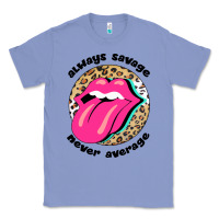 Colony Blue Always savage never average Classic Tee - Bettercallsaul