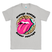 Moon Dust Always savage never average Classic Tee - Bettercallsaul