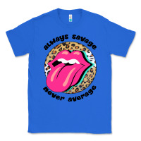 True Royal Always savage never average Classic Tee - Bettercallsaul