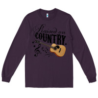 Plum Raised On Country Country Life Country Music Lover Long Sleeve Tee - tuanDangUi