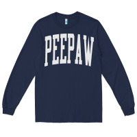Navy peepaw grandpa new grandfather fathers Long Sleeve Tee - tuanDangUi