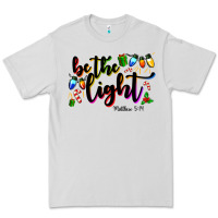 Be The Light Matthew 5 14 Premium Tee | Teevron