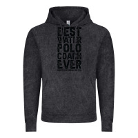Vintage Black Best Coach Ever And Bought Me This Water Polo Coac Vintage Hoodie - tuanDangUi