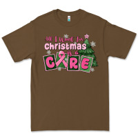 Cacao all i want for is a care Premium Tee - MaliasSmallBusiness