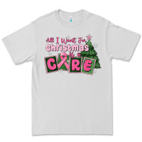 Dove Grey all i want for is a care Premium Tee - MaliasSmallBusiness