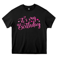 Black it s my birthday Heavy Core Tee - MaliasSmallBusiness
