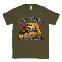 Army Green Valentine Sloth, I Love You Slow Much Classic Tee - Bettercallsaul