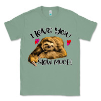 Sage Valentine Sloth, I Love You Slow Much Classic Tee - Bettercallsaul