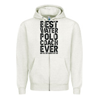 Oatmeal Heather Best Coach Ever And Bought Me This Water Polo Coac Zipper Hoodie - tuanDangUi