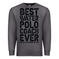 Charcoal Heather Best Coach Ever And Bought Me This Water Polo Coac Premium Sweatshirt - tuanDangUi