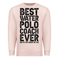 Pale Pink Best Coach Ever And Bought Me This Water Polo Coac Premium Sweatshirt - tuanDangUi