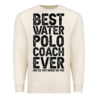 Sandshell Best Coach Ever And Bought Me This Water Polo Coac Premium Sweatshirt - tuanDangUi