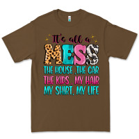 Cacao It's all a mess the house the car Premium Tee - MaliasSmallBusiness