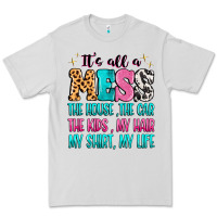 Dove Grey It's all a mess the house the car Premium Tee - MaliasSmallBusiness