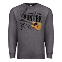 Charcoal Heather Raised On Country Country Life Country Music Lover Premium Sweatshirt - tuanDangUi
