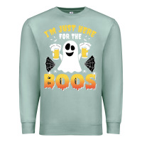 Seafoam i'm just here for the boos halloween costume gift Premium Sweatshirt - tuanDangUi