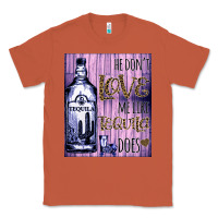 Copper He don't like me like Tequila does nobody can Classic Tee - Bettercallsaul