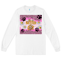 White life is better with a cat Long Sleeve Tee - TumblerDesignByShophia