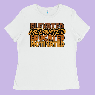 Elevated Melanated Educated Motivated Ladies Tee Designed By Nancycooperartshop