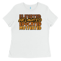 White elevated melanated educated motivated Ladies Tee - NancyCooperArtShop