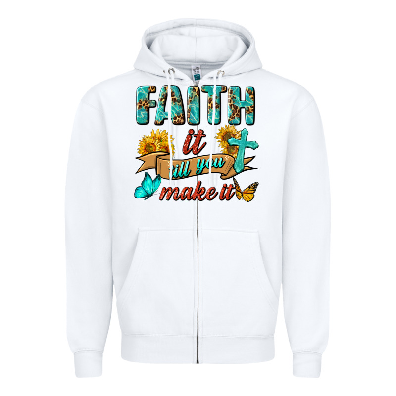 Faith It Till You Make It Zipper Hoodie by BundleAndBundleShop | Teevron