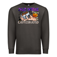 Smoke Dead Inside Caffeinated Premium Sweatshirt - CowhideDigitalArt