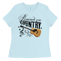 Baby Blue Raised On Country Country Life Country Music Lover Ladies Tee - tuanDangUi