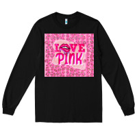 Black love pink Long Sleeve Tee - TumblerDesignByShophia