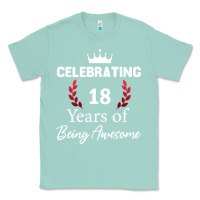 Seafoam 18 years of being awesome, 18 year old birthday gi Classic Tee - tuanDangUi
