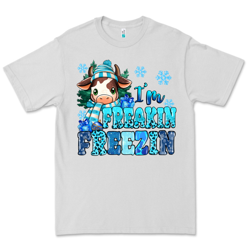 I'm Freakin Freezin Premium Tee by MaliasSmallBusiness | Teevron