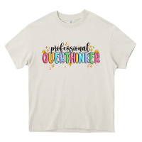Cream professional overthinker Heavy Core Tee - MaliasSmallBusiness