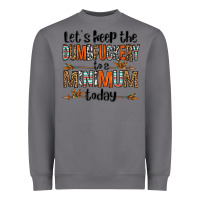 Storm let's keep the dumbfuckery to a minimum today olivia Heavyweight Sweatshirt - OliviaCreatesArt