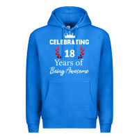True Royal 18 years of being awesome, 18 year old birthday gi Premium Hoodie - tuanDangUi
