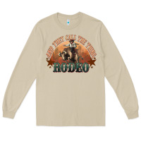 Mushroom And they call the thing rodeo bull bullfighter Long Sleeve Tee - HowdyJamesFarm