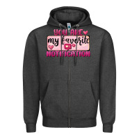 Charcoal Heather You Are My Favorite Notification Zipper Hoodie - FaDigitalArtStudio