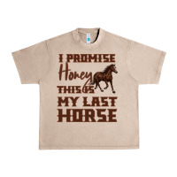 French Oak I Promise Honey This Is My Last Horse Urban Heavy Tee - Bettercallsaul
