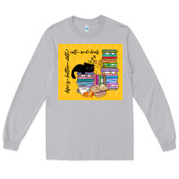 Moon Dust life is better with cats and books Long Sleeve Tee - TumblerDesignByShophia