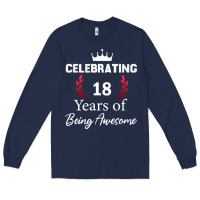 Navy 18 years of being awesome, 18 year old birthday gi Long Sleeve Tee - tuanDangUi